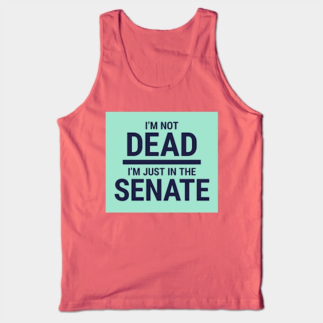 SNL-Elizabeth Warren "I'm Not Dead." Tank Top by PatriciaLupien